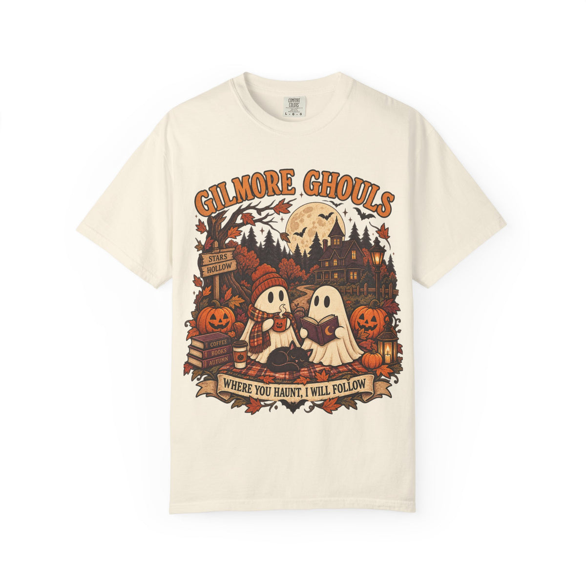 Gilmore Ghouls Halloween T-Shirt — 'Where You Haunt, I Will Follow'