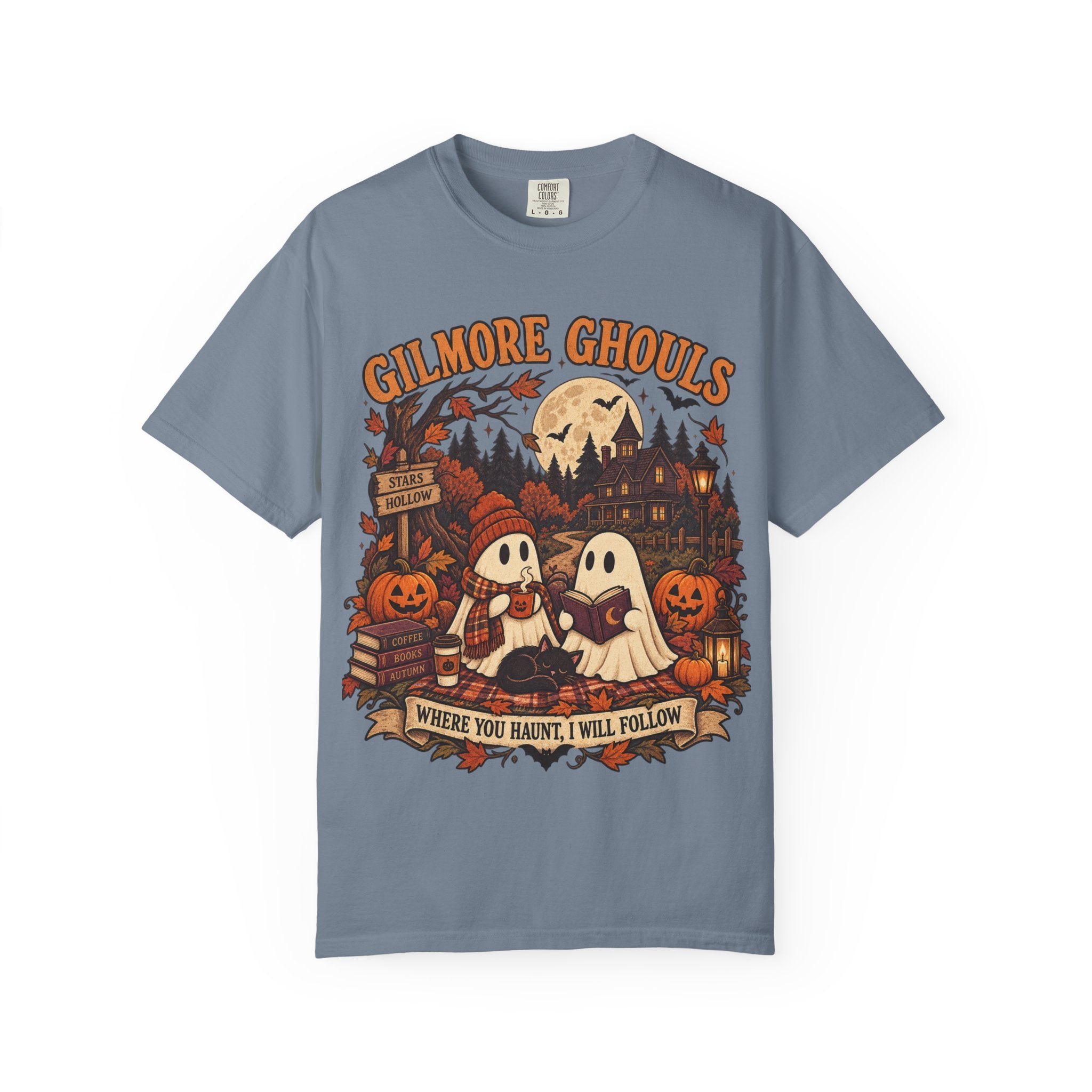 Gilmore Ghouls Halloween T-Shirt — 'Where You Haunt, I Will Follow'